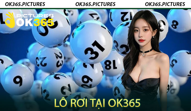 Lô Rơi Tại OK365